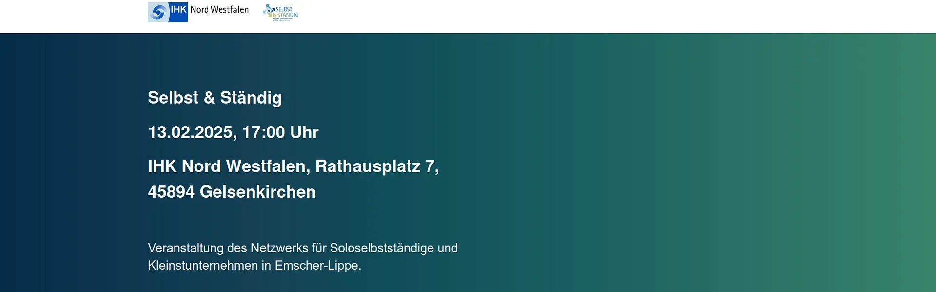 Das Bild ist eine Ankündigung für eine Veranstaltung des Netzwerks für Soloselbstständige und Kleinstunternehmen in Emscher-Lippe, am 13.02.2025, 17 Uhr, in Gelsenkirchen. Der Hintergrund ist ein Farbverlauf von Dunkel- zu Hellgrün.